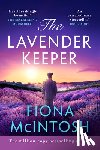 McIntosh, Fiona - The Lavender Keeper