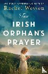Wesson, Rachel - The Irish Orphan's Prayer