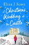 Scott, Eliza J. - A Christmas Wedding at the Castle