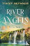 Reynolds, Stacey - River Angels