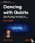 Sutor, Robert S. - Dancing with Qubits - Second Edition