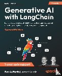 Auffarth, Ben, Kuligin, Leonid - Generative AI with LangChain - Second Edition