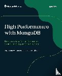 Kamsky, Asya, Hartnett, Ger, Bevilacqua, Alex - High Performance with MongoDB