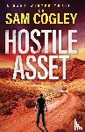 Cogley, Sam - Hostile Asset