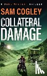 Cogley, Sam - Collateral Damage