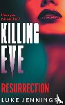 Luke Jennings - Killing Eve: Resurrection