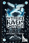 Conlon, Eleanor, Vaux, Martin - The Three Ravens Ghost Tales