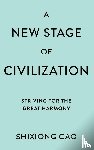 Cao, Shixiong (Minzu University of China - A New Stage of Civilization
