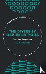 Brown, Sally SJ (Leeds Beckett University - The Diversity Gap in UK Yoga
