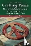 Riva, Susan Mossman (Creighton University - Crafting Peace Through Autoethnography