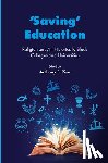  - ‘Saving’ Education