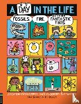 Barfield, Mike - A Day in the Life of Fossils, Fire and Other Fantastic Finds: Amazing Discoveries That Changed the World