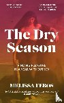 Febos, Melissa - The Dry Season