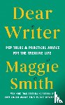 Smith, Maggie - Dear Writer