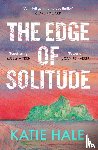Hale, Katie - The Edge of Solitude