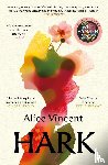 Vincent, Alice - Hark