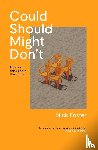 Foster, Nick - Could, Should, Might, Don't