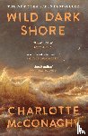 McConaghy, Charlotte - Wild Dark Shore