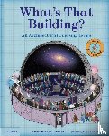 Donnelly, Rebecca, Cho, Jocelyn - What's That Building?