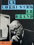 Editors, Phaidon, Cohen, Jean-Louis, Benton, Tim - Le Corbusier