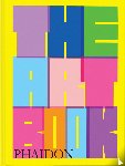 Editors, Phaidon - The Art Book