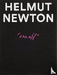 Newton, Helmut, Garner, Philippe, Elfering, Gert, Harder, Matthias - Helmut Newton: One-off