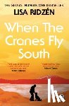 Ridzén, Lisa - When the Cranes Fly South