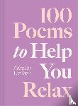 Ison, Liz - 100 Poems to Help You Relax