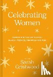 Gristwood, Sarah - Celebrating Women