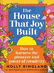 Ringland, Holly - The House That Joy Built