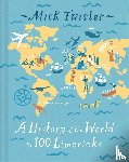 Twister, Mick - A History of the World in 100 Limericks