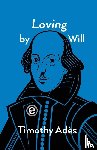 Ades, Timothy - Loving by Will