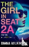 Wilkinson, Diana - The Girl in Seat 2A
