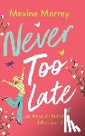 Morrey, Maxine - Never Too Late