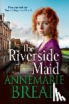 Brear, Annemarie - The Riverside Maid