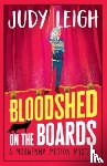 J.R. Leigh - Bloodshed on the Boards
