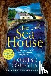 Douglas, Louise - The Sea House