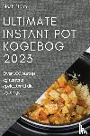 Holm, Noah - Ultimate Instant Pot Kogebog 2023