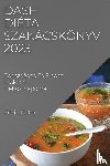 Peter, Kevin - Dash diéta szakácskönyv 2023