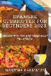 Barriales, Martina - Spanske opskrifter for begyndere 2023