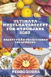 Robba, Pedro - Ultimata medelhavsrecept för nybörjare 2023