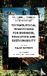  - Technological Innovations for Business, Education and Sustainability