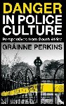 Perkins, Grainne (University of Southern Maine - Danger in Police Culture