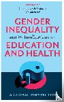  - Gender Inequality and its Implications on Education and Health