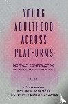 - Young Adulthood Across Digital Platforms