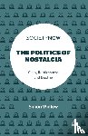Winlow, Simon (Northumbria University - The Politics of Nostalgia