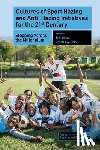  - Cultures of Sport Hazing and Anti-Hazing Initiatives for the 21st Century
