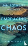 Rotmans, Jan (Erasmus University Rotterdam - Embracing Chaos