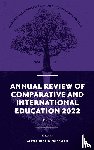  - Annual Review of Comparative and International Education 2022