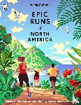  - Lonely Planet Epic Runs of North America